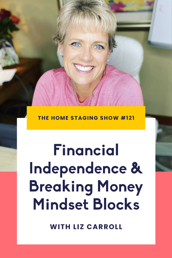 Creating Financial Independence and Breaking Money Mindset Blocks with Finance Coach Liz Carroll (THSS #121).png