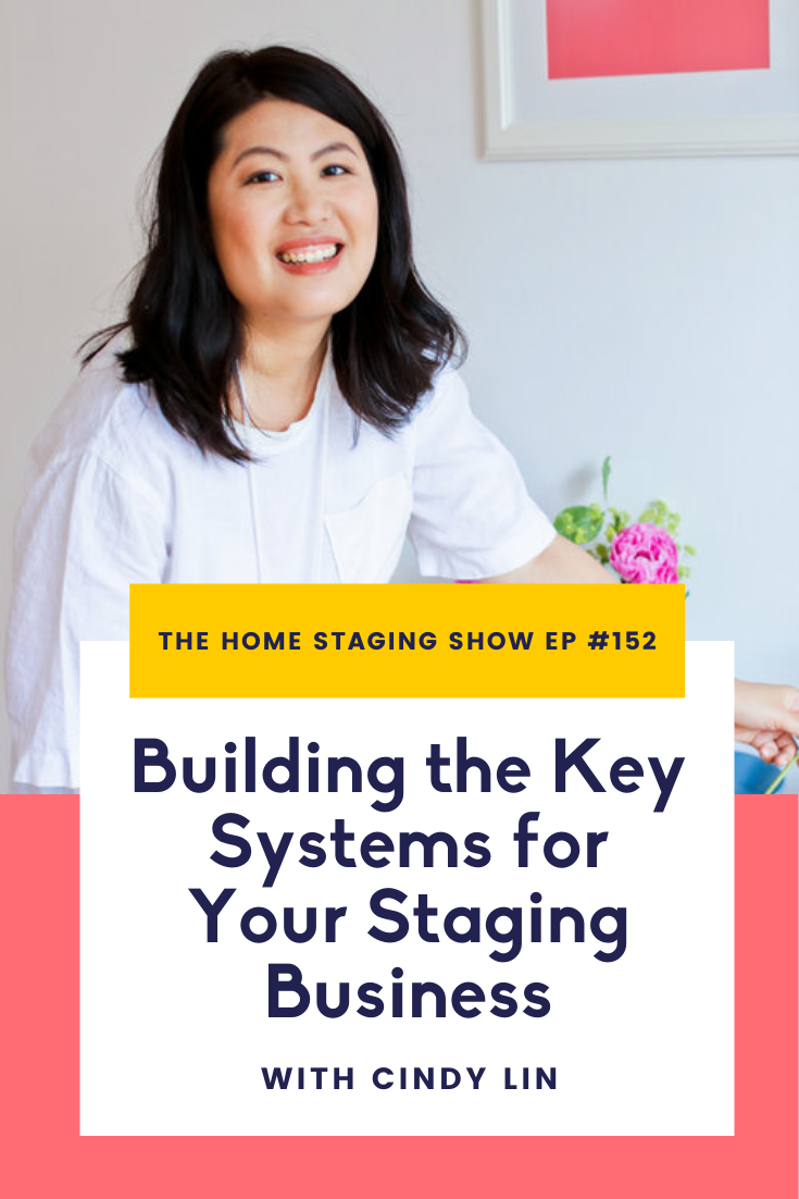Building the Key Systems for Your Home Staging Business with Cindy Lin