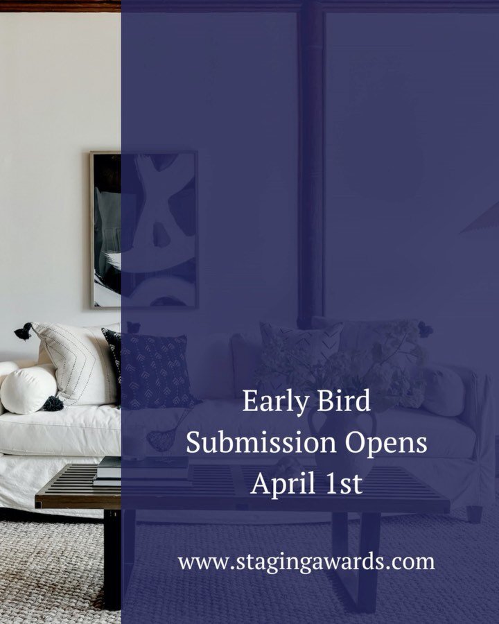  Attention all home stagers! We're thrilled to announce that Early Bird submissions for the International Home Staging Awards are officially opening tomorrow, April 1st!

We're excited to confirm that we have 4 amazing jury members on board so f